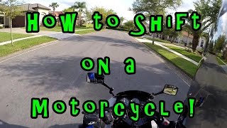 Tutorial How to Shift Gears on a Motorcycle Bike Kawasaki Ninja 250r [upl. by Mcquillin]