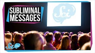 The Truth About Subliminal Messages [upl. by Loydie]