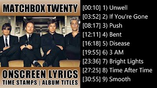 Matchbox Twenty Greatest Hits With Lyrics  Matchbox 20 [upl. by Madelle]