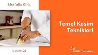 Temel Kesim Teknikleri [upl. by Enial]