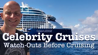 Celebrity Cruises 3 Biggest WatchOuts Before Cruising With them [upl. by Ynner]