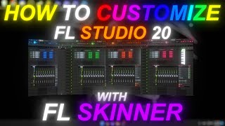 HOW TO CUSTOMIZE FL STUDIO 20 FL SKINNER [upl. by Pardner798]