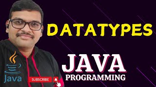 DATATYPES  JAVA PROGRAMMING [upl. by Beall311]