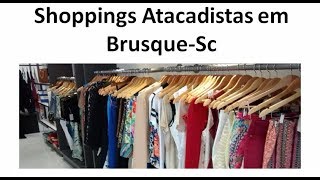 Shoppings Atacadistas em brusque Sc [upl. by Maccarone794]