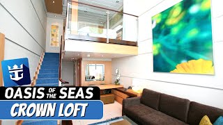 Oasis of the Seas  Crown Loft Suite Tour amp Review 4K  Royal Caribbean Cruise [upl. by Dante]