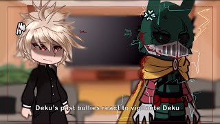 Deku’s Bullies REACT TO Vigilante Deku  MHA [upl. by Caren]