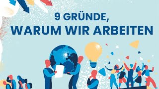 9 Gründe warum wir arbeiten [upl. by Emina]