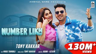 NUMBER LIKH  TonyKakkar  Nikki Tamboli  Anshul Garg  Hindi Song 2021 [upl. by Cranston810]