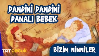 Bizim Ninniler  Dandini Dandini Danalı Bebek [upl. by Shakti]