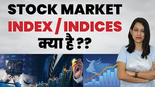 Understand What is IndicesIndexes in Stock Market  Stock Market in Hindi  Anukriti [upl. by Cirdes730]