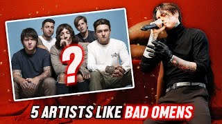 5 Similar Artists To Bad Omens [upl. by Carr]