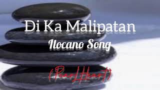 Ilocano Song with lyrics quotDi Ka Malipatanquot [upl. by Ettenahs]