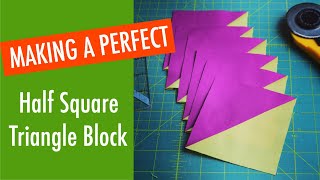 QUILTING BASICS  Making a perfect Half Square Triangle Block [upl. by Luis]