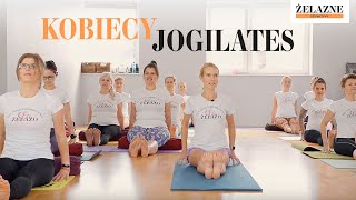 Pilates amp Joga 🧡 Kobiecy warsztat  Żelazne Dziewczyny w akcji  Ola Żelazo [upl. by Eissert]