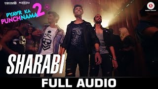 Sharabi  Full Song  Pyaar Ka Punchnama 2  Sharib Toshi amp Raja Hasan [upl. by Kronick]