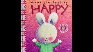 When Im Feeling HAPPY By Trace Moroney [upl. by Andrien]