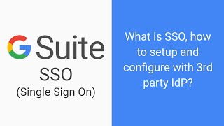 Google Workspace G Suite SSO Single Sign On  how and what [upl. by Tades]