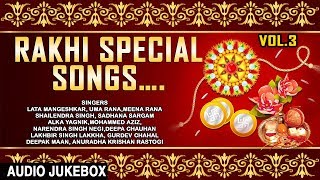 Rakhi Special Songs Vol3 I Rakshabandhan 2017 I LATA MANGESHKAR I ALKA YAGNIK I LAKHBIR LAKKHA [upl. by Ahtinak]