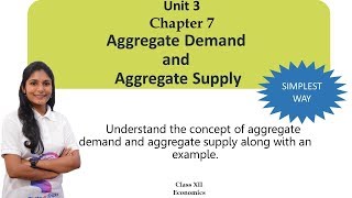 Aggregate Demand and Aggregate Supply Chapter 7 CBSE Class 12 MacroEconomics [upl. by Vedis]