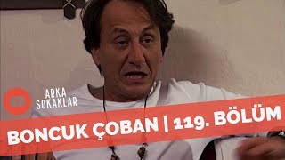 Arka Sokaklar  Çoban İncik Boncuk İşine Girerse  119 Bölüm [upl. by Alyse]