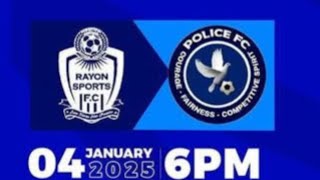 LIVE 🔴 RAYON SPORTS VS POLICE FC [upl. by Esiled]