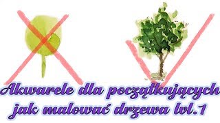 TUTORIAL Jak malować AKWARELAMI  Drzewa  LVL1 [upl. by Manoff]