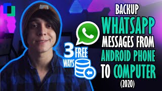 3 Free Methods to Backup WhatsApp Messages from Android Phone to Computer 2021 [upl. by Onstad988]