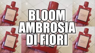 GUCCI BLOOM AMBROSIA DI FIORI 2019 [upl. by Bendicty]