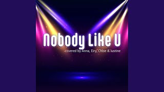 Nobody Like U [upl. by Satsoc47]