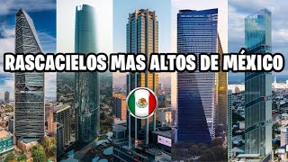 TOP 10 RascacielosEdificios más altos de MÉXICO [upl. by Naerol]