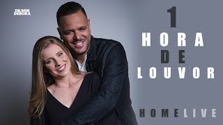 1 Hora de Louvor  Dilson e Débora  Home Live COVERS [upl. by Bashemath]