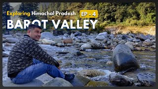 EP 4  Barot valley Himachal Pradesh Tourism [upl. by Mini]