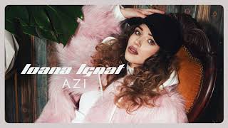 Ioana Ignat  AZI  Official Audio [upl. by Lupee]