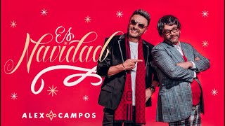 ES NAVIDAD  Alex Campos Video Oficial  Nueva Música de Diciembre  Navideña 2021 [upl. by Janet]