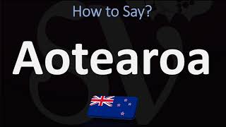 How to Pronounce Aotearoa NEW ZEALAND MAORI [upl. by Grenville]