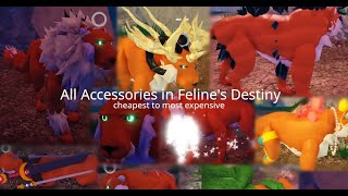 All Accessories in Felines Destiny Roblox [upl. by Viguerie]