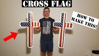 How to make a wooden CROSS AMERICAN FLAG  DIY [upl. by Marijane]