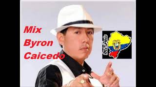 Mix Byron Caicedo El Duro Del Ecuador Sus Mejores Exitos Bailables [upl. by Barby]