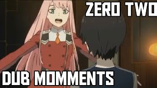 Zero Two  DUB MOMENTS [upl. by Dulla120]