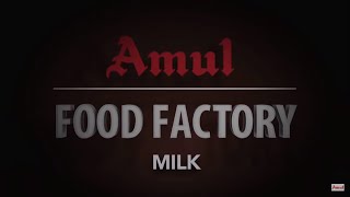 Amul Food Factory  Milk [upl. by Refennej547]