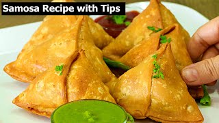 Samosa Recipe  Perfect Samosa with all Tips amp Tricks [upl. by Anilram]