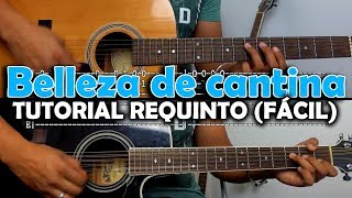 Tutorial  Belleza de cantina  Cardenales de Nuevo Leon  Requinto  TABS [upl. by Ylehsa]