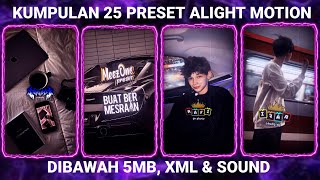 KUMPULAN 25 PRESET BASE ALIGHT MOTION TERBARU 2025 DIBAWAH 5MB [upl. by Segal501]