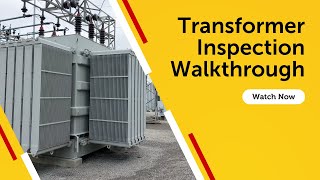 Transformer Inspection Walkthrough [upl. by Stephenie]