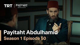 Payitaht Abdulhamid  Season 1 Episode 50 English Subtitles [upl. by Bliss]