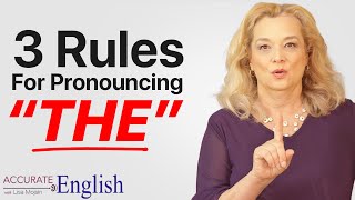 How to pronounce the article THE  3 rules Accurate English [upl. by Retsbew313]