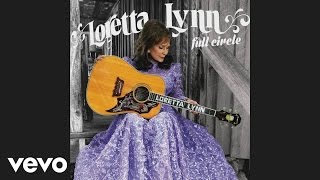 Loretta Lynn  Everybody Wants to Go to Heaven Official Audio [upl. by Arva664]