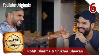 Episode 6  Rohit Sharma amp Shikhar Dhawan  Breakfast with Champions Season 6 [upl. by Hepsoj]