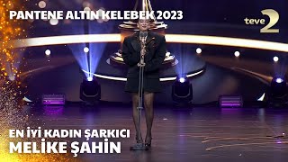 Pantene Altın Kelebek 2023 En İyi Kadın Şarkıcı – Melike Şahin [upl. by Sweet]