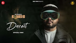 Dacoit Official Video  KD DESIROCK  New Latest Haryanvi Hiphop Song 2025  Desi Rock [upl. by Aillil838]